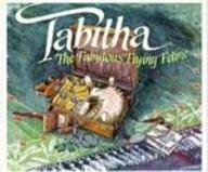 Tabitha: The Fabulous Flying Feline by Carol Ann Timmel