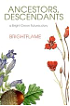 Ancestors, Descendants (a Bright Green Futures story) by BrightFlame
