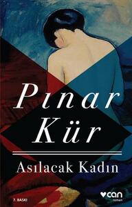 Asılacak Kadın by Pınar Kür