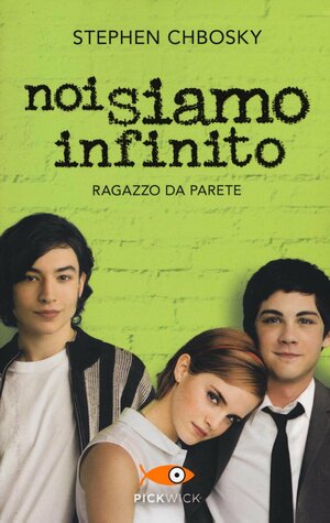 Noi siamo infinito by Stephen Chbosky