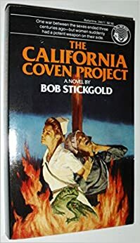 The California Coven Project by Bob Stickgold