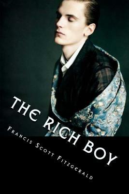 The Rich Boy by F. Scott Fitzgerald