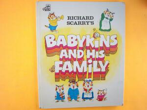 Richard Scarry's Babykins & His Family by Richard Scarry