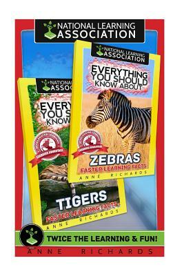 Everything You Should Know About: Tigers and Zebras by Anne Richards