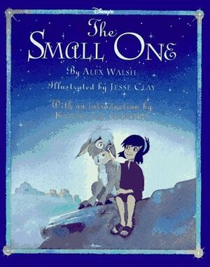The Small One by Jesse Clay, Alex Walsh