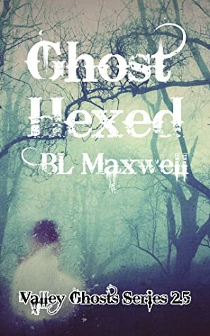 Ghost Hexed by BL Maxwell