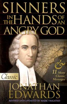 Sinners in the Hands of an Angry God by Jonathan Edwards