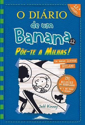 Põe-te a Milhas! by Jeff Kinney