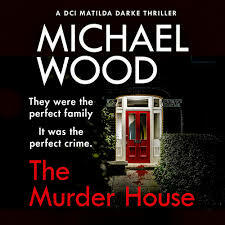 The Murder House by Michael Wood