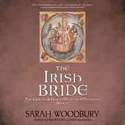 The Irish Bride by Sarah Woodbury