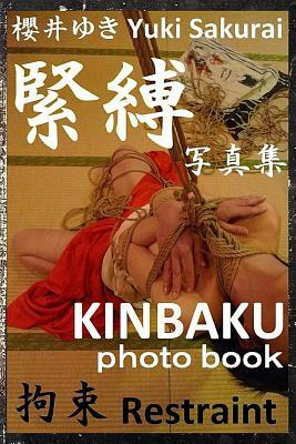 Restraint (Kinbaku Photo Book) by Yuki Sakurai