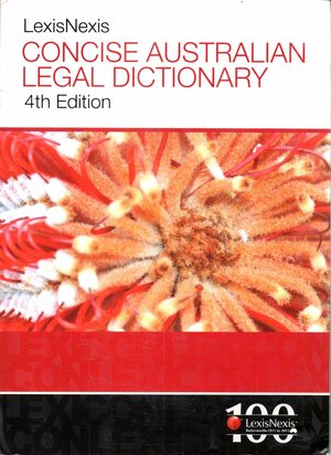 Lexisnexis Concise Australian Legal Dictionary by Peter Butt