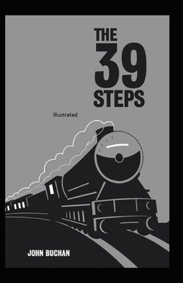 The Thirty-Nine Steps Illustrated by John Buchan