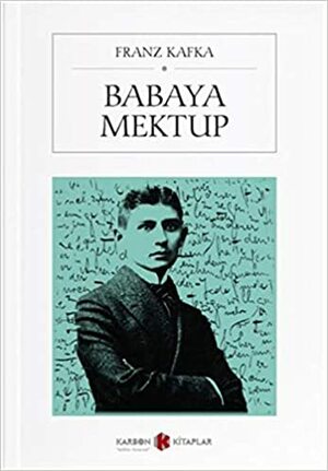 Babaya Mektup by Franz Kafka