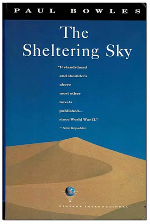 The Sheltering Sky by Paul Bowles