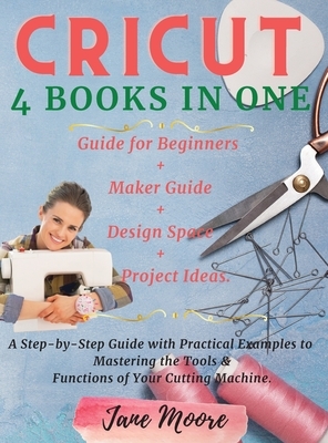 Cricut for Beginners by Jane Moore