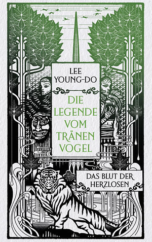 Die Legende vom Tränenvogel - Das Blut der Herzlosen by Lee Young-do