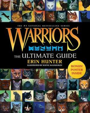 Warriors: The Ultimate Guide by Erin Hunter, Wayne McLoughlin