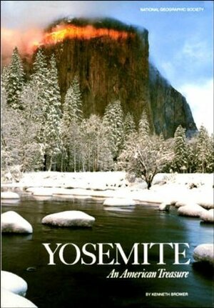 Yosemite: An American Treasure by Kenneth Brower