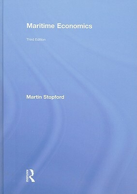 Maritime Economics by Martin Stopford