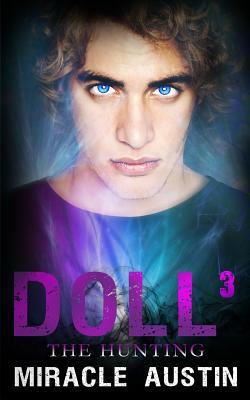 Doll 3: The Hunting by Miracle Austin
