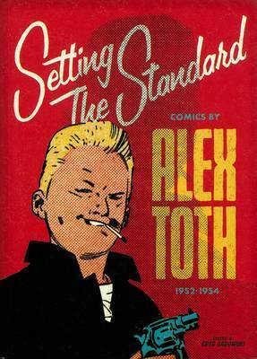 Setting the Standard by Greg Sadowski, Alex Toth