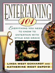 Entertaining 101 by Katherine West Defoyd, Linda West Eckhardt