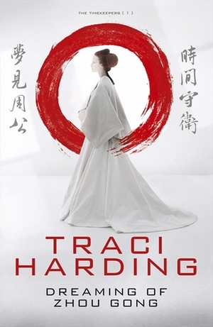 Dreaming of Zhou Gong by Traci Harding