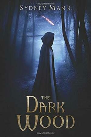 The Dark Wood by Sydney Mann