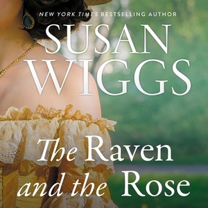 The Raven and the Rose by Susan Wiggs