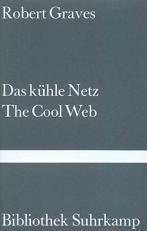 Das kühle Netz - The Cool We  by Robert Graves