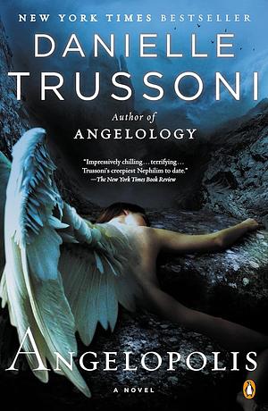 Angelopolis: A Novel by Danielle Trussoni