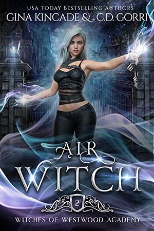 Air Witch by Gina Kincade, C.D. Gorri