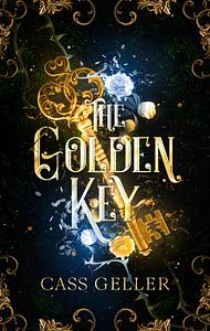 The Golden Key by Cass Geller