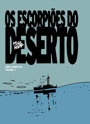 Os Escorpiões do Deserto - Obra Completa - Volume 3 by Hugo Pratt