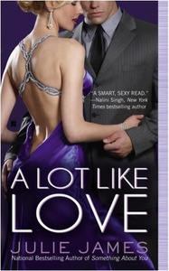 A Lot like Love by Julie James