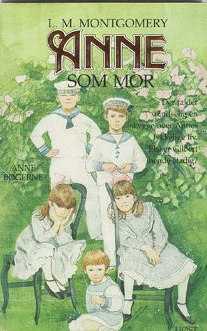 Anne som mor by L.M. Montgomery