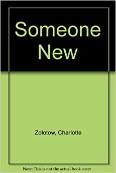 Someone New by Charlotte Zolotow