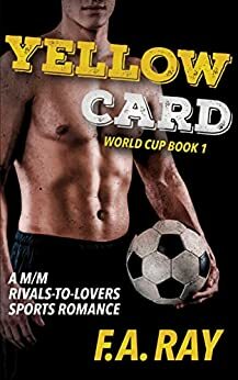 Yellow Card by F.A. Ray