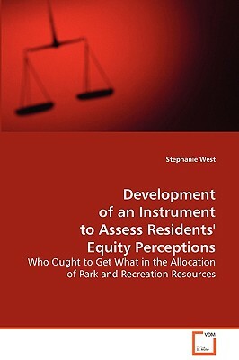 Development of an Instrument to Assess Residents' Equity Perceptions by Stephanie West