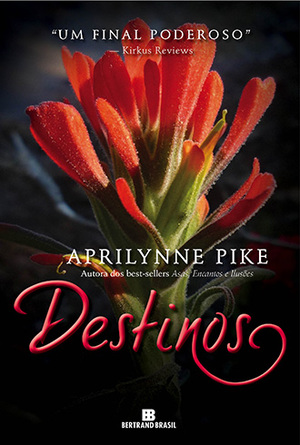 Destinos by Aprilynne Pike