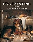 Dog Painting: A History of the Dog in Art by William Secord