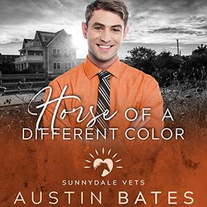 Horse of a Different Color by Austin Bates