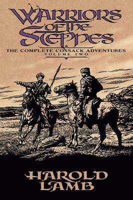 Warriors of the Steppes by Harold Lamb