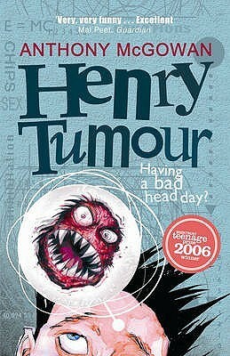 Henry Tumour by Anthony McGowan