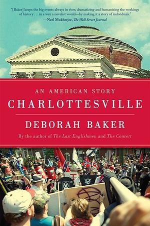 Charlottesville: An American Story by Deborah Baker