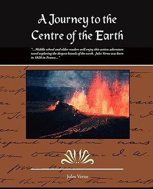 A Journey to the Centre of the Earth by Jules Verne