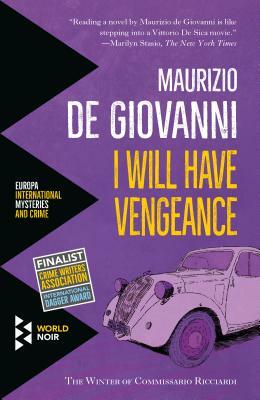 I Will Have Vengeance by Maurizio de Giovanni