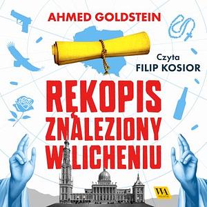 Rękopis znaleziony w Licheniu by Ahmed Goldstein