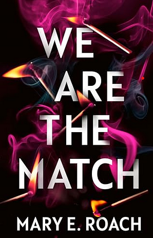 We Are the Match by Mary E. Roach